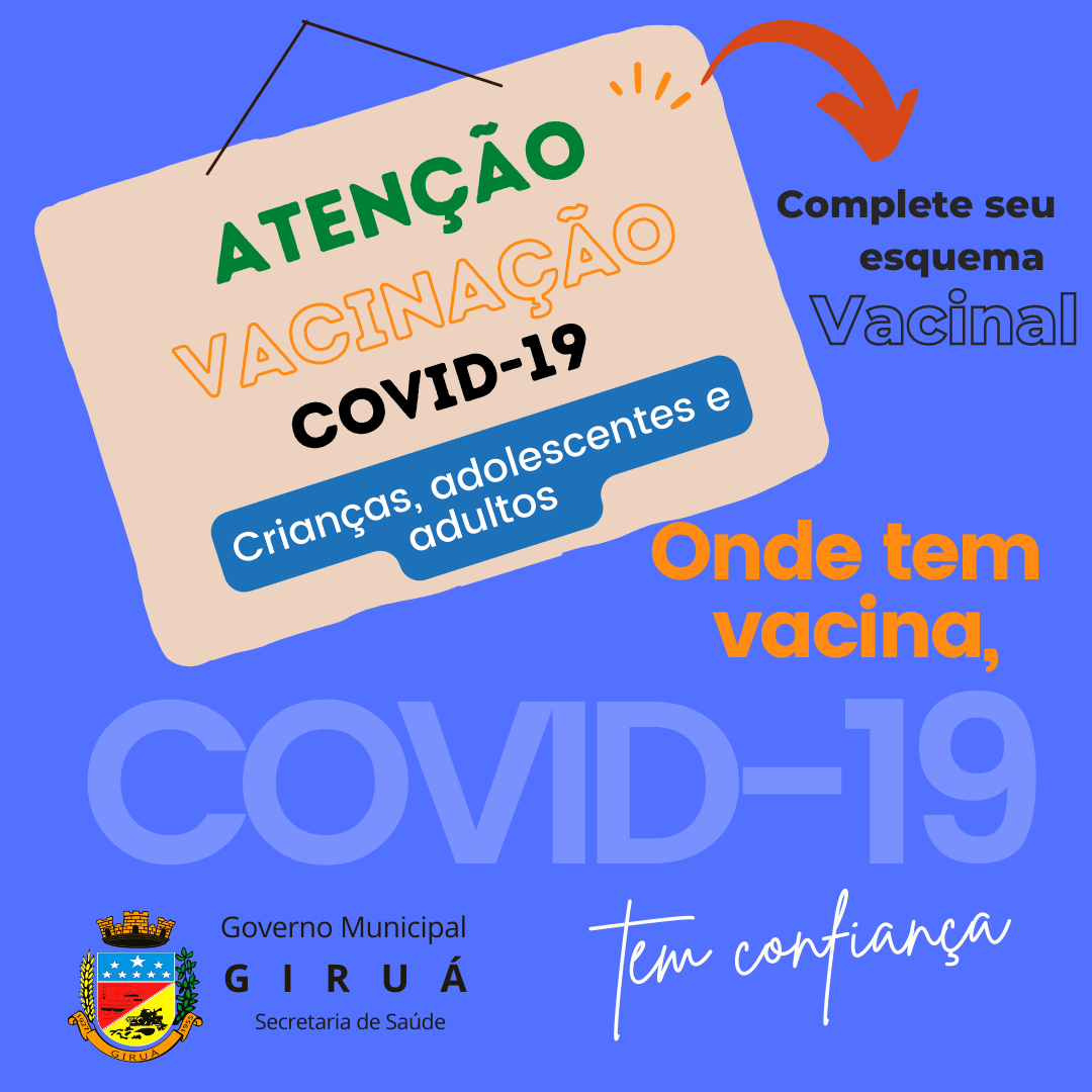 Secretaria de Saúde informa a população sobre o prazo da vacinação contra a Covid-19 em Giruá